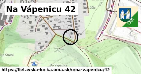 Na Vápenicu 42, Lietavská Lúčka