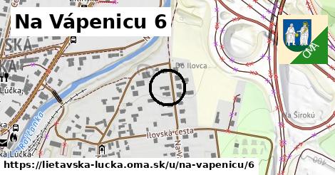 Na Vápenicu 6, Lietavská Lúčka