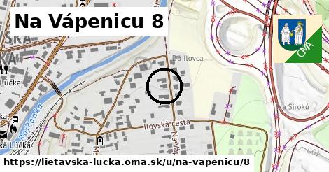 Na Vápenicu 8, Lietavská Lúčka