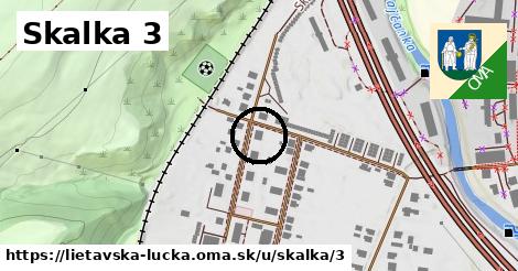 Skalka 3, Lietavská Lúčka