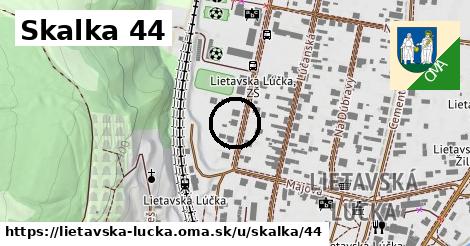 Skalka 44, Lietavská Lúčka