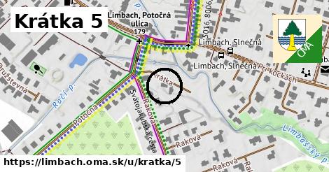 Krátka 5, Limbach