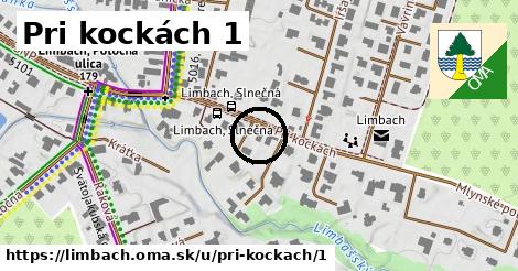 Pri kockách 1, Limbach