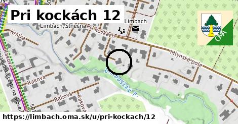 Pri kockách 12, Limbach