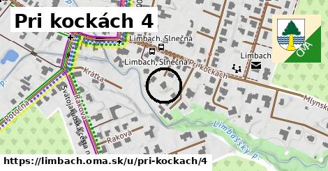 Pri kockách 4, Limbach