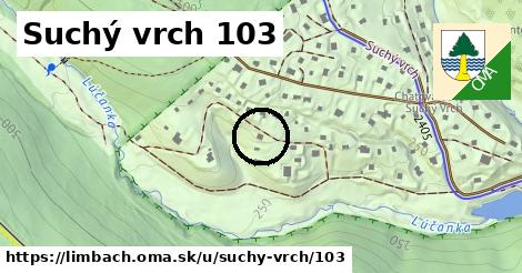 Suchý vrch 103, Limbach