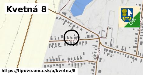 Kvetná 8, Lipové