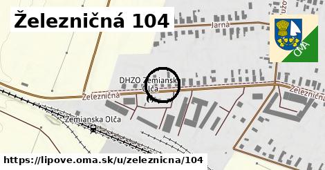 Železničná 104, Lipové