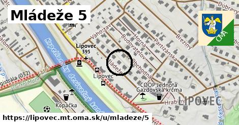 Mládeže 5, Lipovec, okres MT