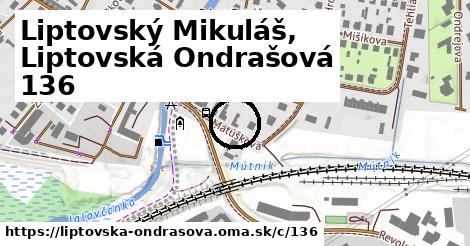 Liptovský Mikuláš, Liptovská Ondrašová <span class="supisne">136</span>