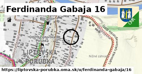 Ferdinanda Gabaja 16, Liptovská Porúbka