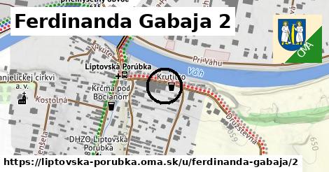 Ferdinanda Gabaja 2, Liptovská Porúbka