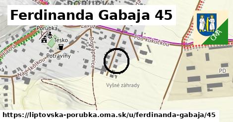 Ferdinanda Gabaja 45, Liptovská Porúbka