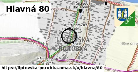 Hlavná 80, Liptovská Porúbka