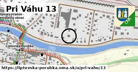 Pri Váhu 13, Liptovská Porúbka