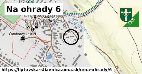 Na ohrady 6, Liptovská Štiavnica