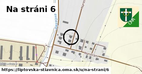 Na stráni 6, Liptovská Štiavnica