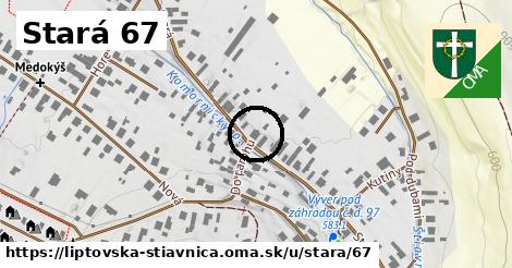 Stará 67, Liptovská Štiavnica