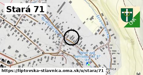Stará 71, Liptovská Štiavnica