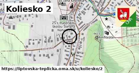 Koliesko 2, Liptovská Teplička