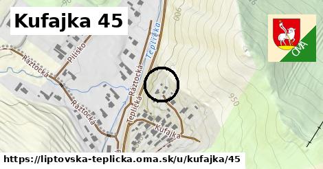 Kufajka 45, Liptovská Teplička