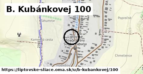 B. Kubánkovej 100, Liptovské Sliače