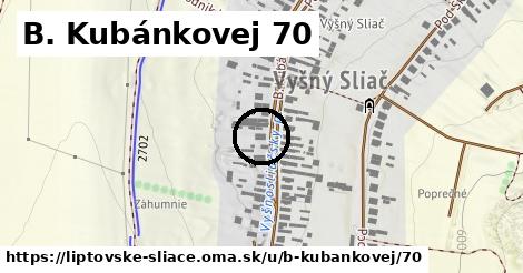 B. Kubánkovej 70, Liptovské Sliače