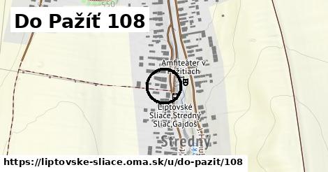 Do Pažíť 108, Liptovské Sliače