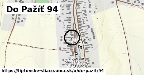 Do Pažíť 94, Liptovské Sliače