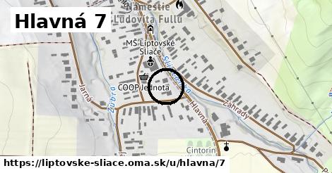 Hlavná 7, Liptovské Sliače