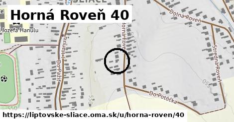 Horná Roveň 40, Liptovské Sliače