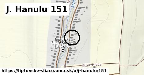 J. Hanulu 151, Liptovské Sliače