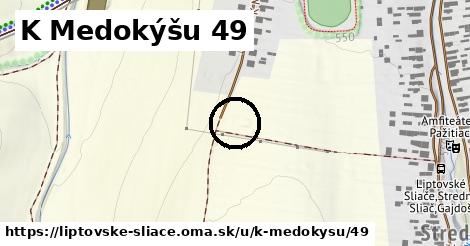 K Medokýšu 49, Liptovské Sliače