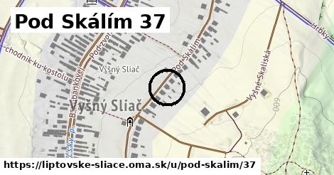Pod Skálím 37, Liptovské Sliače