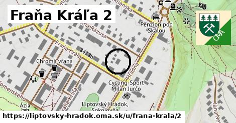 Fraňa Kráľa 2, Liptovský Hrádok