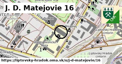 J. D. Matejovie 16, Liptovský Hrádok