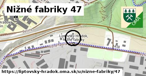 Nižné fabriky 47, Liptovský Hrádok
