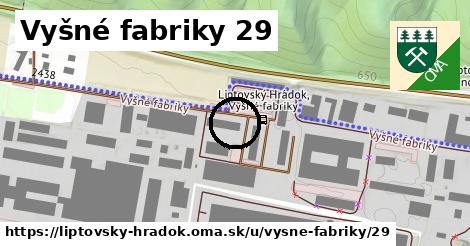 Vyšné fabriky 29, Liptovský Hrádok