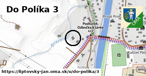 Do Políka 3, Liptovský Ján
