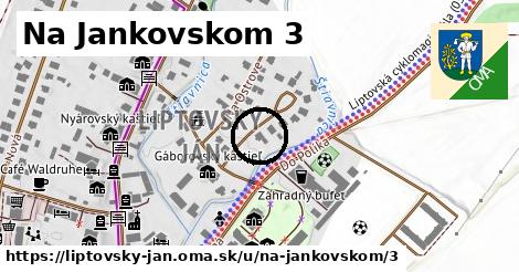 Na Jankovskom 3, Liptovský Ján