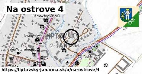 Na ostrove 4, Liptovský Ján