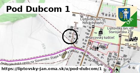 Pod Dubcom 1, Liptovský Ján