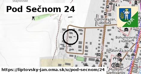 Pod Sečnom 24, Liptovský Ján