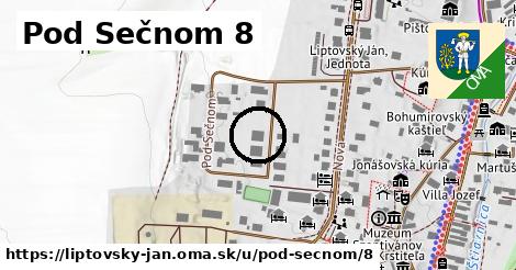 Pod Sečnom 8, Liptovský Ján