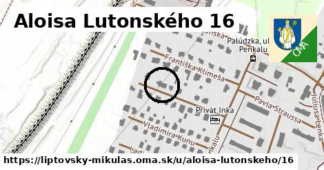 Aloisa Lutonského 16, Liptovský Mikuláš