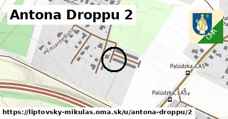 Antona Droppu 2, Liptovský Mikuláš