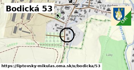 Bodická 53, Liptovský Mikuláš