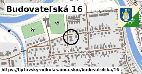 Budovateľská 16, Liptovský Mikuláš