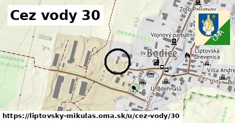 Cez vody 30, Liptovský Mikuláš