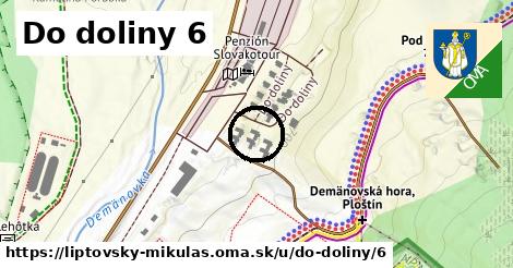 Do doliny 6, Liptovský Mikuláš